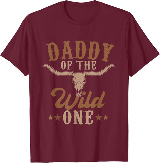 Daddy Of The Wild One Cowboy Western Rodeo Party Matching T-Shirt - T-Shirt | Maroon