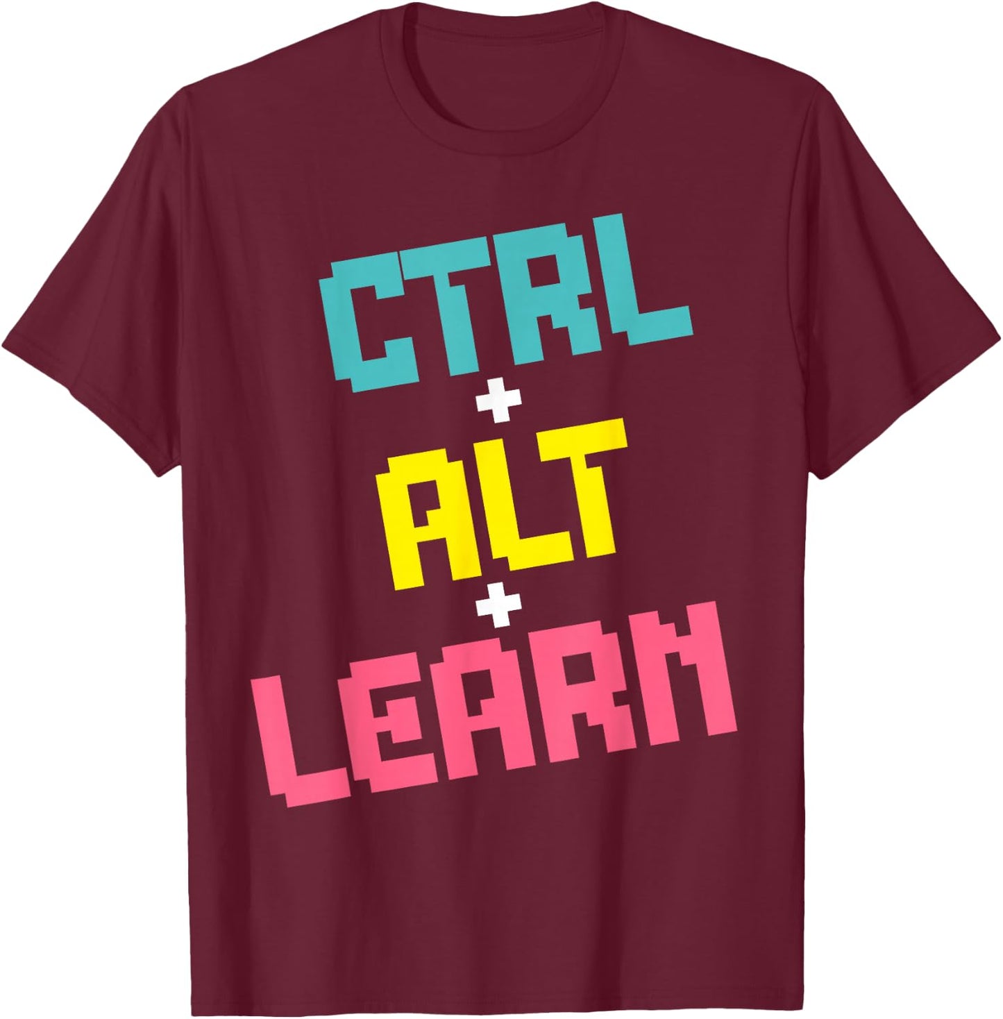 Computer Teacher Back To School Kids Ctrl + Alt + Learn T-Shirt - T-Shirt | Maroon