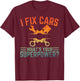 I Fix Cars What's Your Superpower Funny Car Mechanic T-Shirt - T-Shirt | Maroon