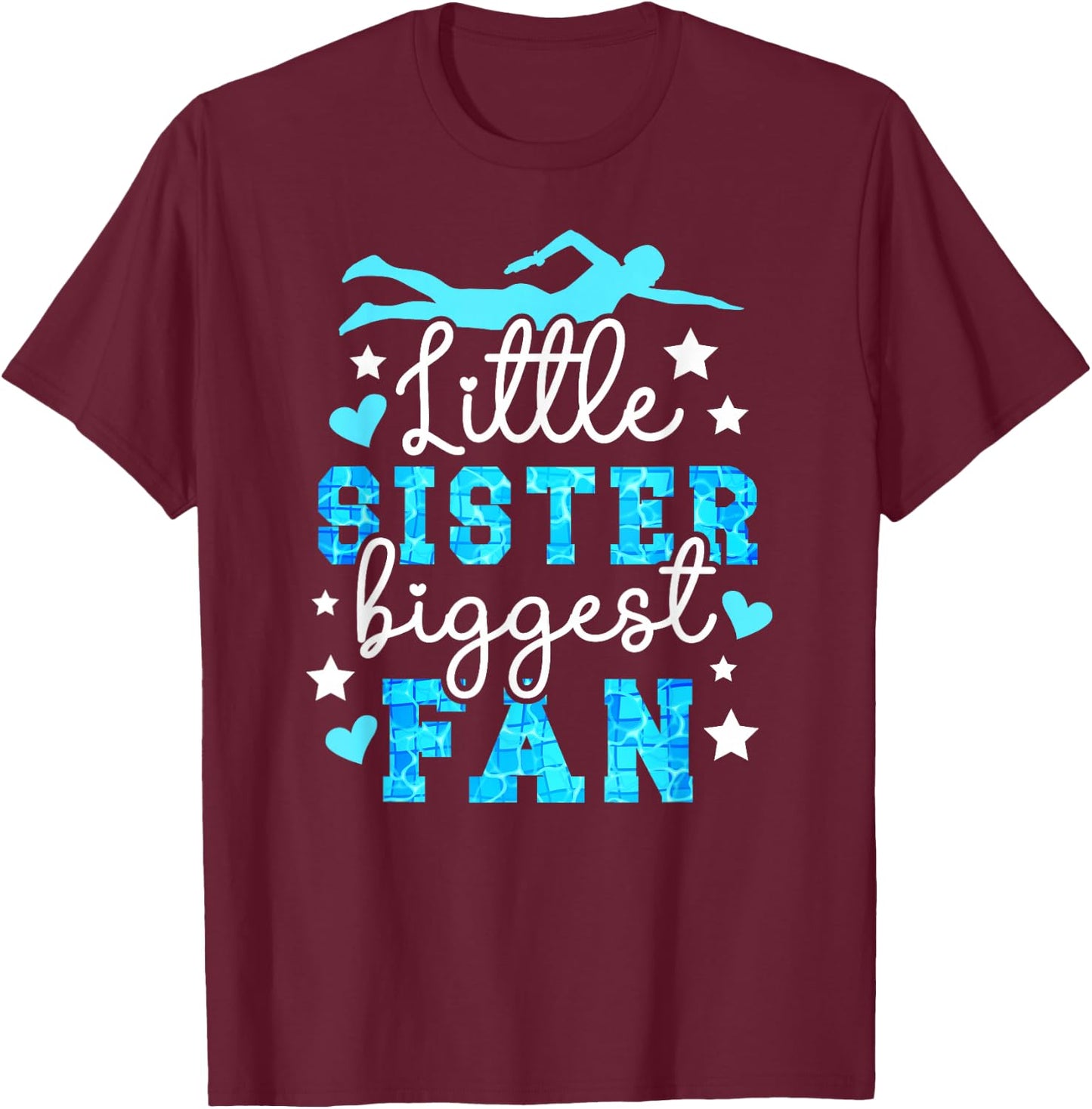 Little Sister Biggest Fan Swim Sister Of A Swimmer Sister T-Shirt - T-Shirt | Maroon