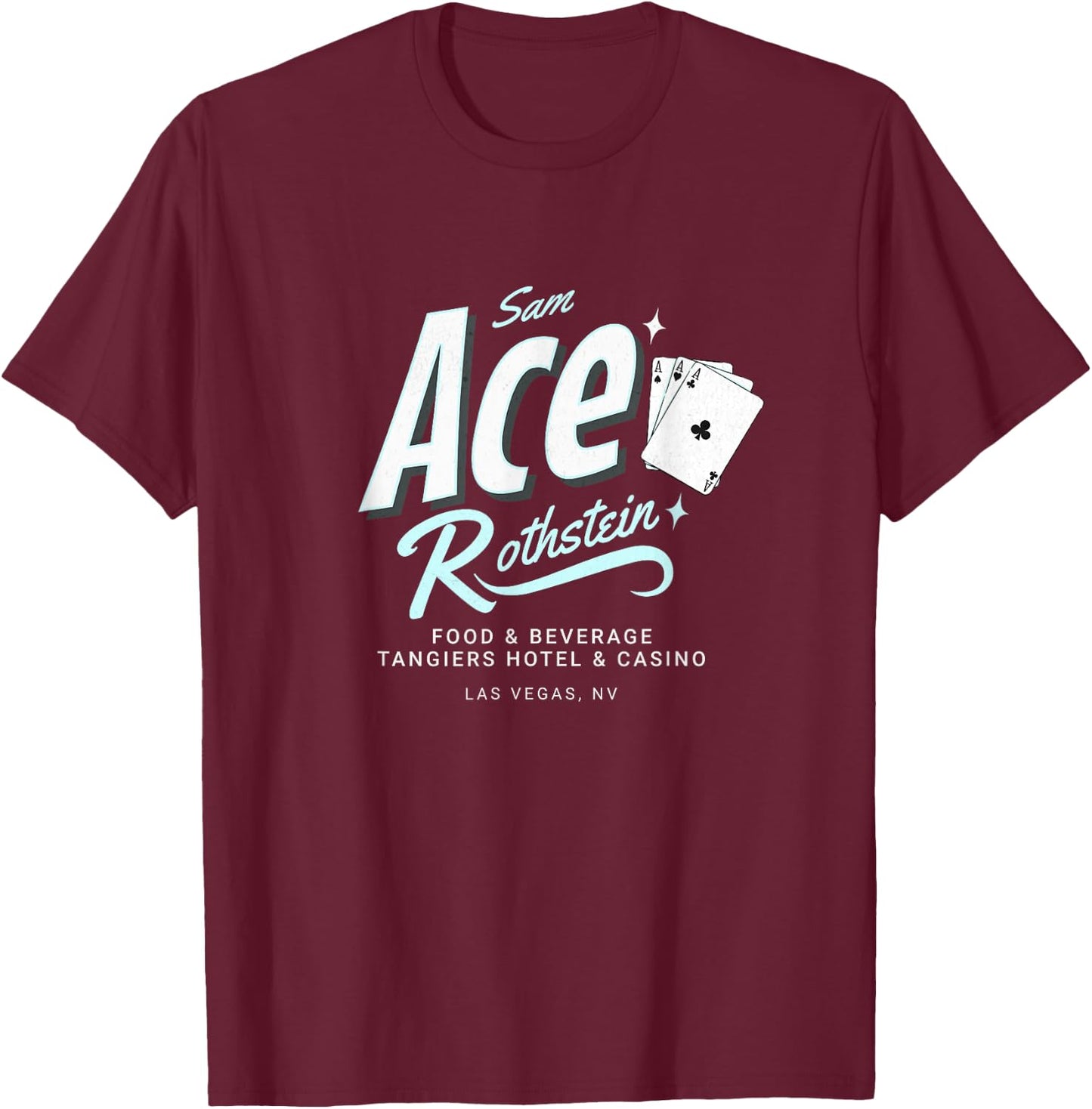 Sam Ace Rothstein Food & Beverage Las Vegas, NV T-Shirt - T-Shirt | Maroon