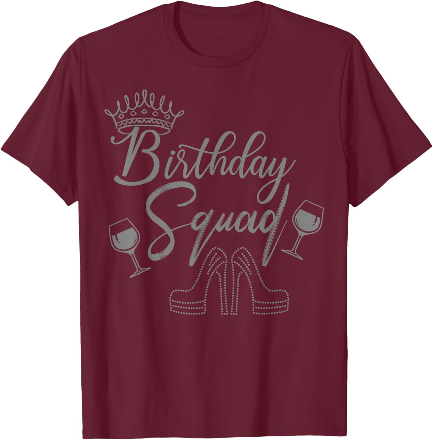 Crown and Shoes - Birthday Squad T-Shirt - T-Shirt | Maroon