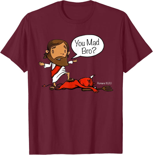 Jesus asks satan you mad bro T-Shirt - T-Shirt | Maroon