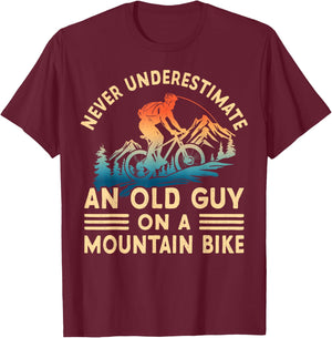 Never Underestimate An Old Guy On A Mountain Bike Ride T-Shirt - T-Shirt | Maroon