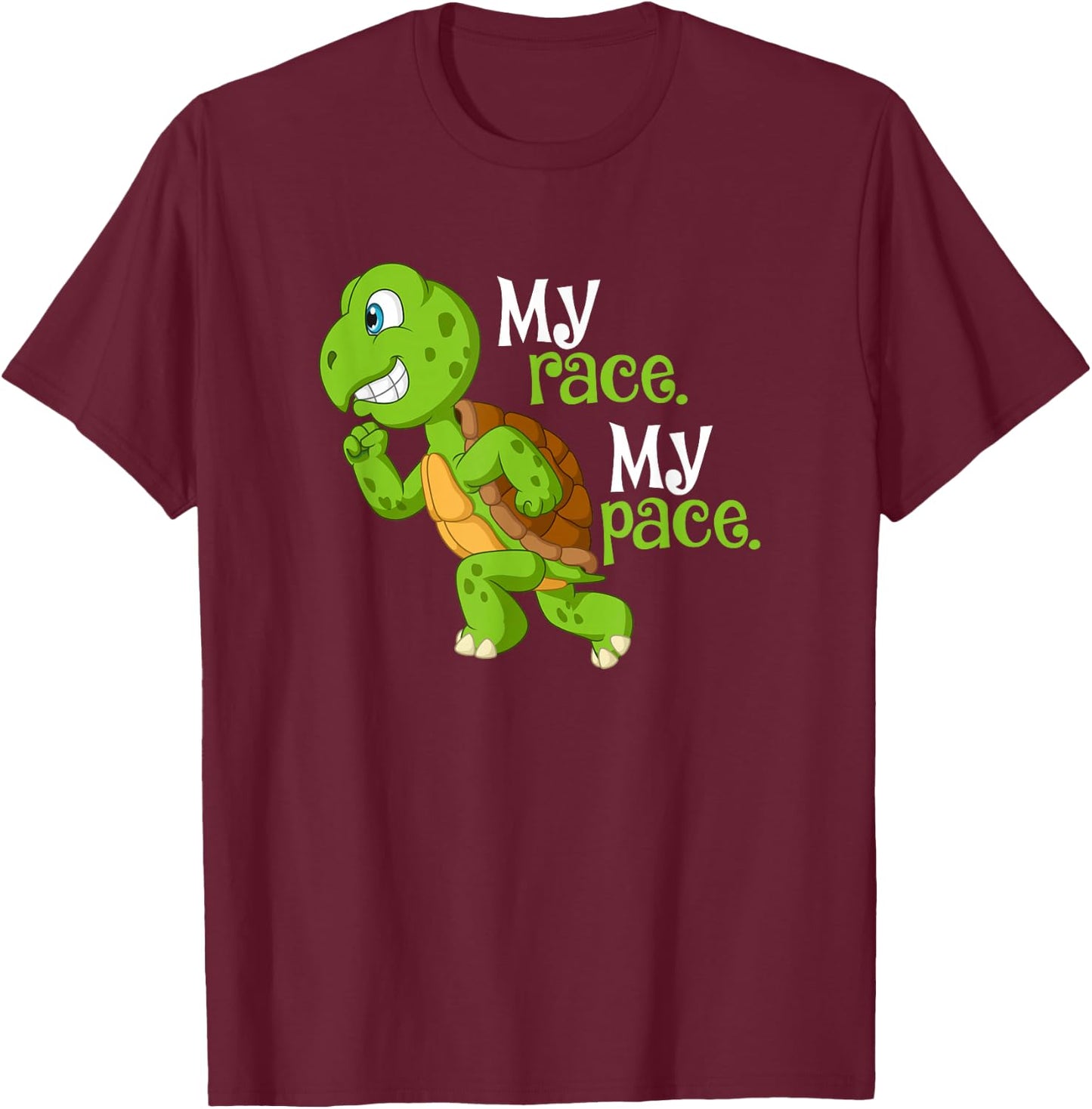 My Race My Pace Turtle Running For Health And Happiness Fun T-Shirt - T-Shirt | Maroon