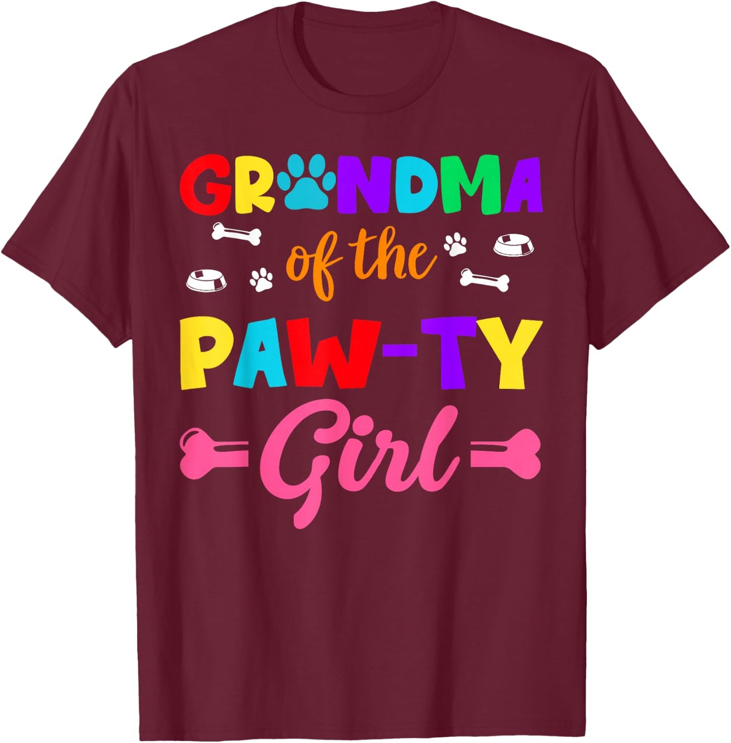 Grandma of The Paw-ty Girl Dog Family Matching Party T-Shirt - T-Shirt | Maroon