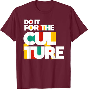 Do It For The Culture Black History Month African BHM T-Shirt - T-Shirt | Maroon