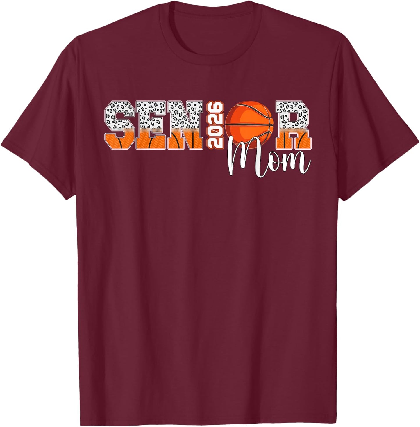Basketball Senior Mom 2026 Basketball Senior Mama Leopard T-Shirt - T-Shirt | Maroon