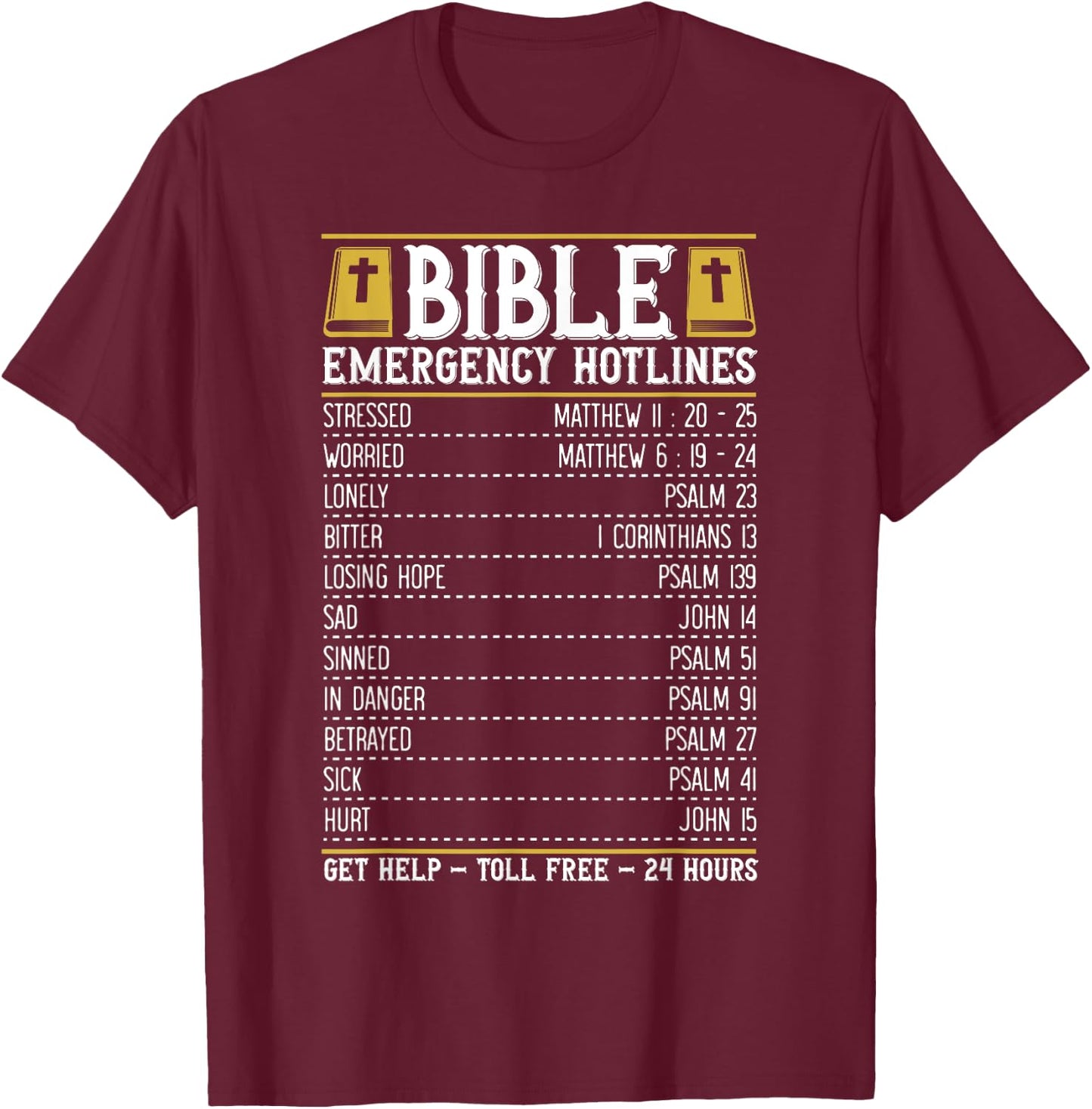 Bible Emergency Numbers for a Cool Christian Bible Merch T-Shirt - T-Shirt | Maroon