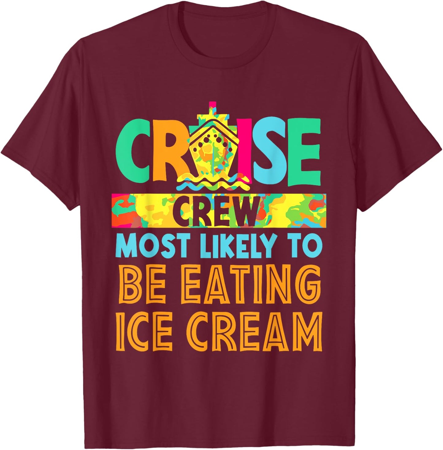 Most Likey To Be Eating Ice Cream Family Matching Group Women Girls Kids T-Shirt - T-Shirt | Maroon