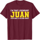 Juan Name Funny Juan Jokes Gifts For Juan Birthday T-Shirt - T-Shirt | Maroon