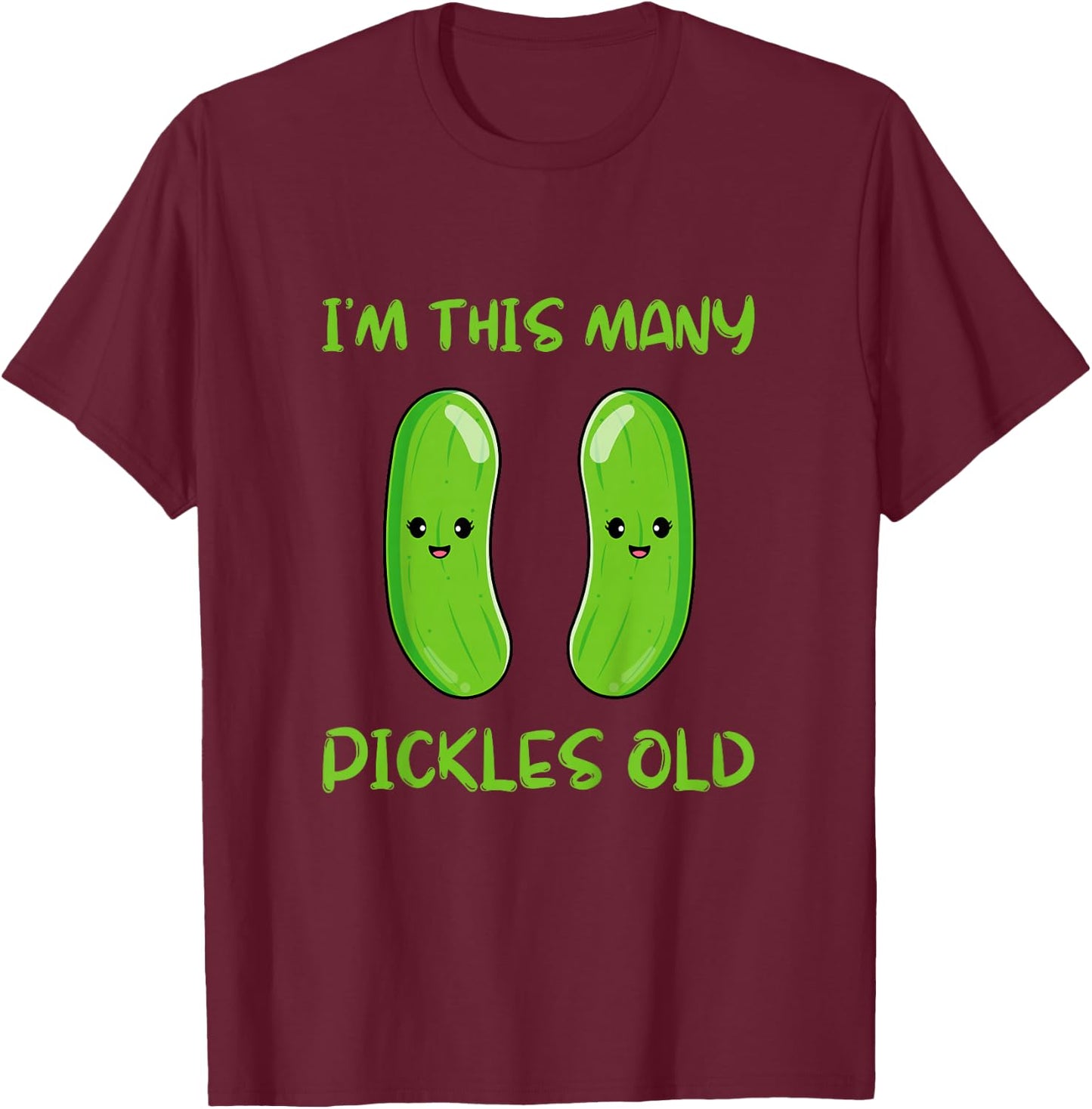 I'm This Many Pickles Old - 2nd Birthday 2 Years Old Bday T-Shirt - T-Shirt | Maroon