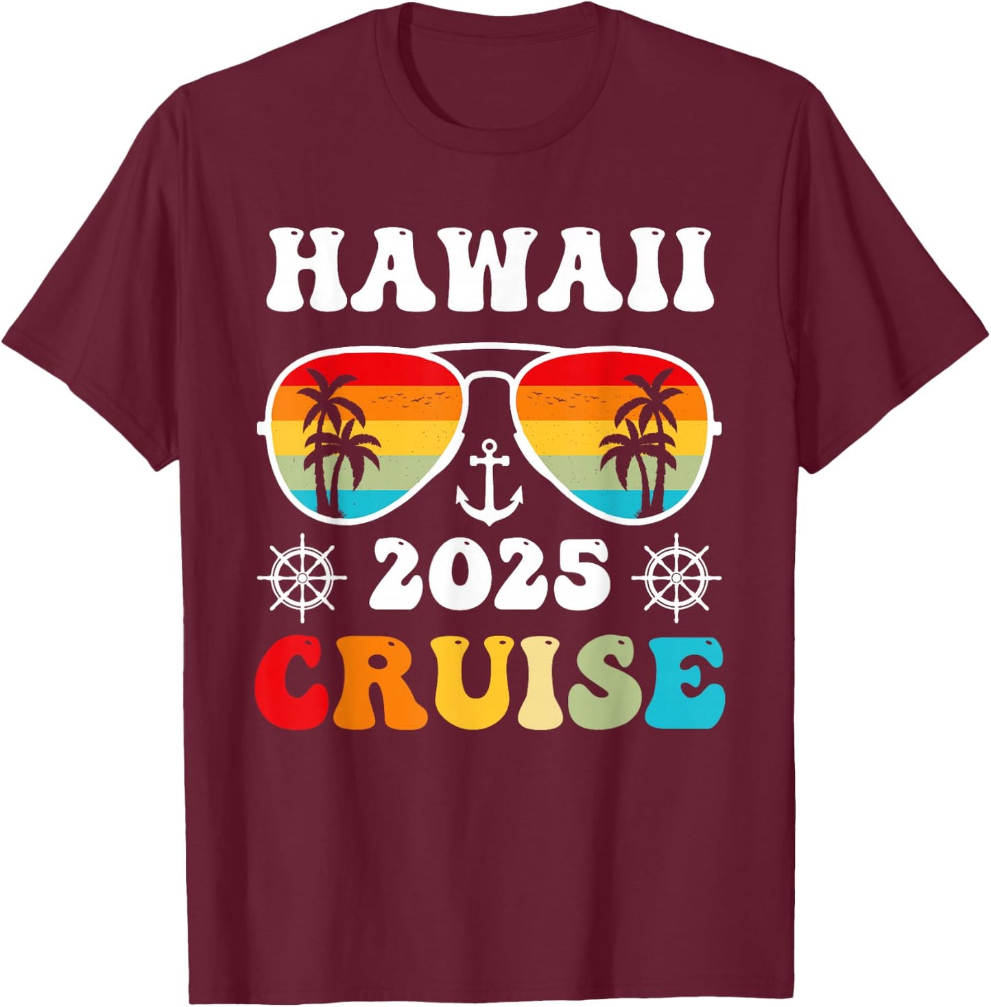 Hawaii Cruise 2025 Vacation Trip Matching Family Group T-Shirt - T-Shirt | Maroon