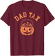 Dad Tax Halloween Trick Or Treat Candy Pumkin Dad Joke T-Shirt - T-Shirt | Maroon