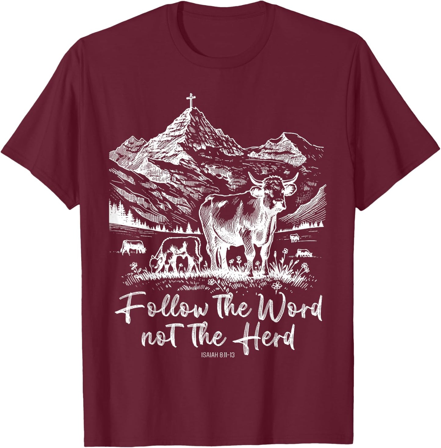 Follow The Word Not The Herd Funny Cow Farm T-Shirt - T-Shirt | Maroon