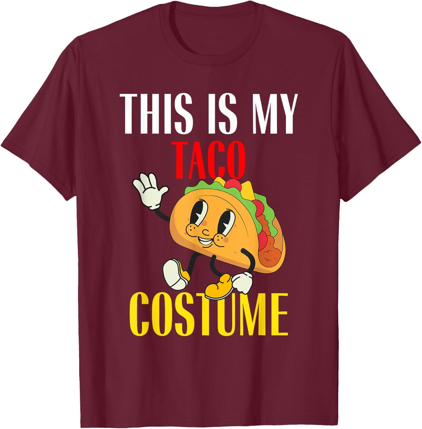 This is My Taco Costume Funny Lazy Halloween Costume Party T-Shirt - T-Shirt | Maroon