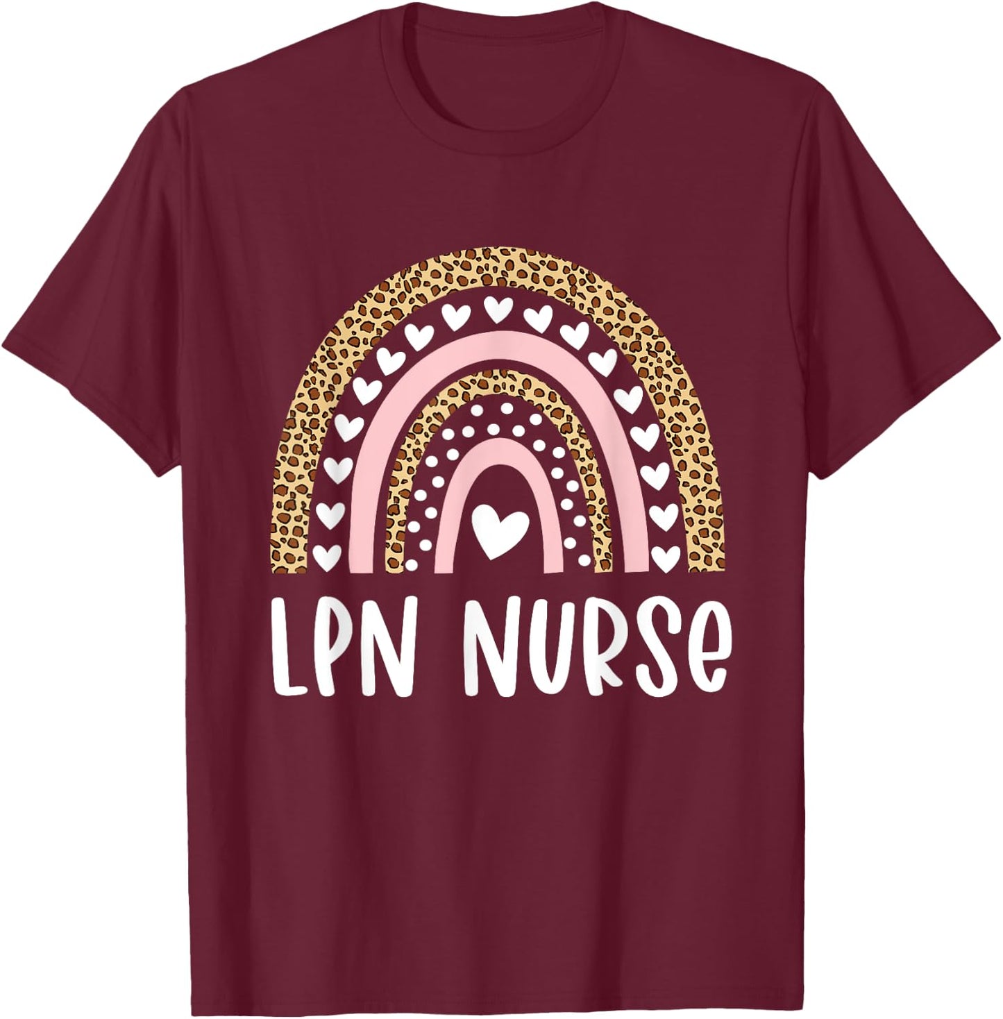 LPN Nurse Licensed Practical Nursing Rainbow Healthcare T-Shirt - T-Shirt | Maroon