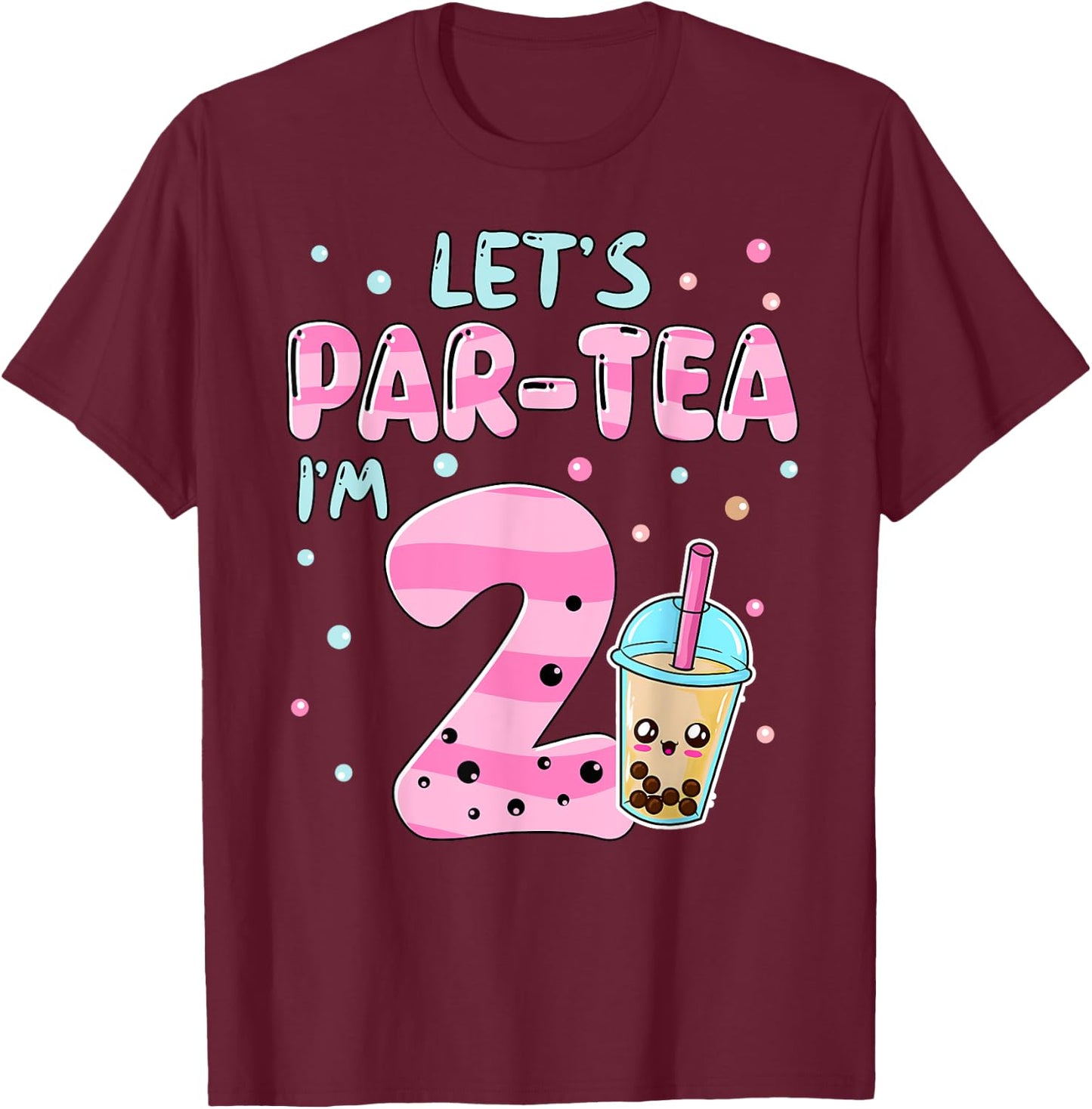 Let's Par-tea I'm 2 Years Old 2nd Birthday Bubble Boba Tea T-Shirt - T-Shirt | Maroon