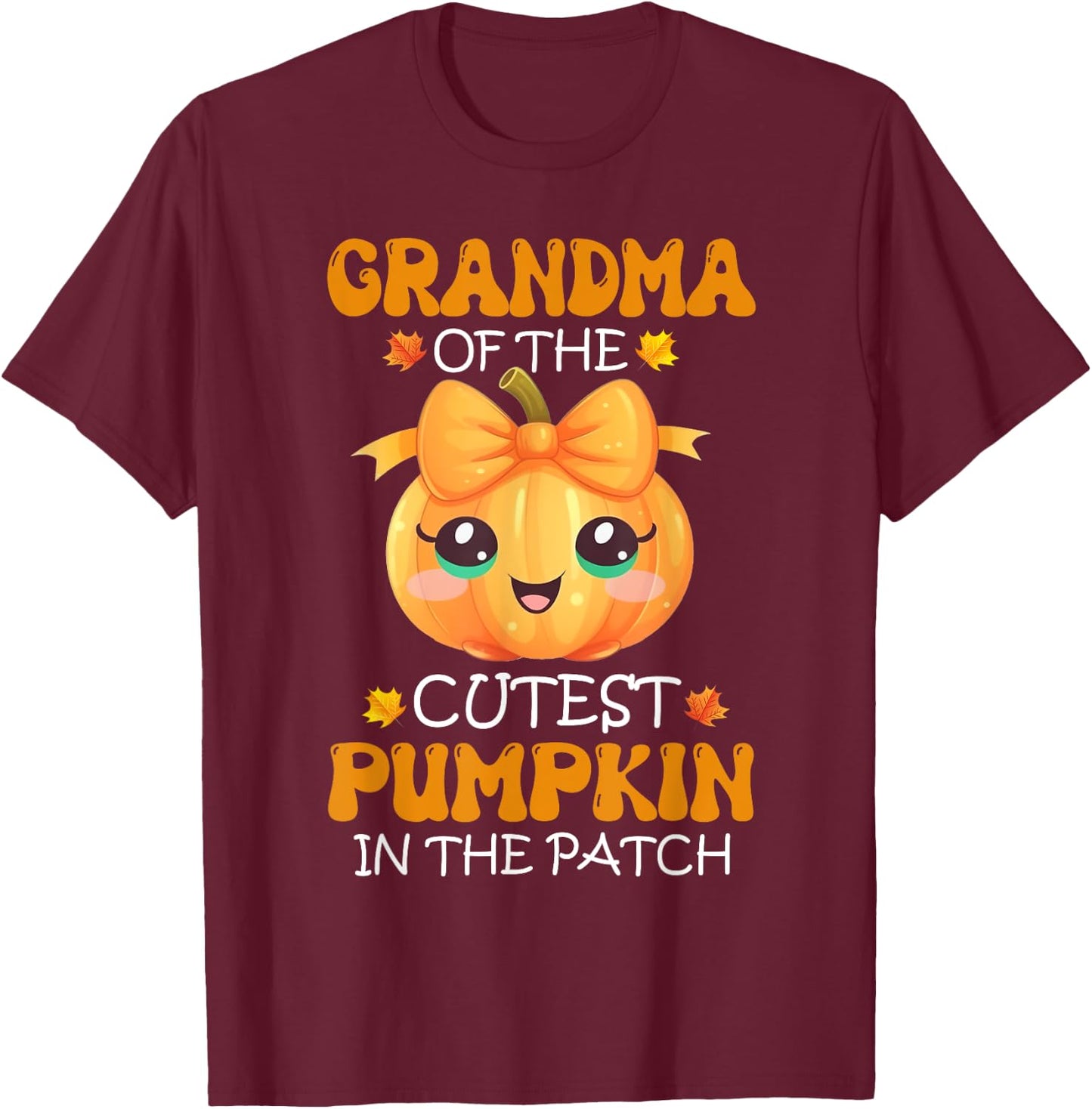 Grandma Of The Cutest Pumpkin In The Patch Halloween T-Shirt - T-Shirt | Maroon