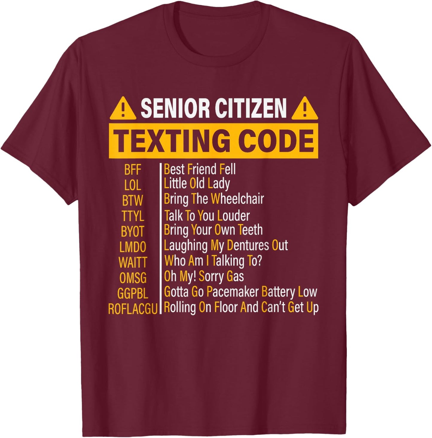 Senior Citizen Texting Code Cool Funny Old People Saying T-Shirt - T-Shirt | Maroon