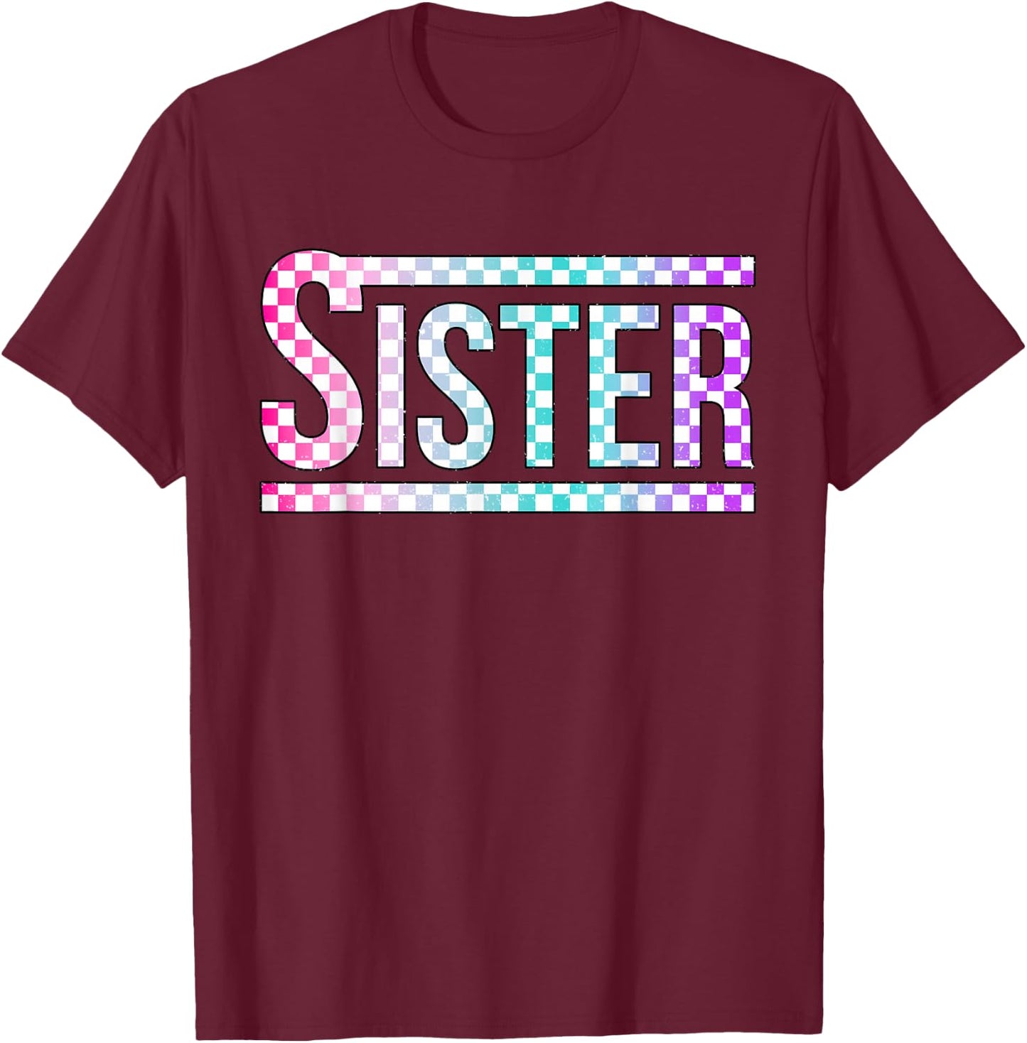 Sister Checkered Tie Dye Family Mother's Day Pit Crew Women T-Shirt - T-Shirt | Maroon