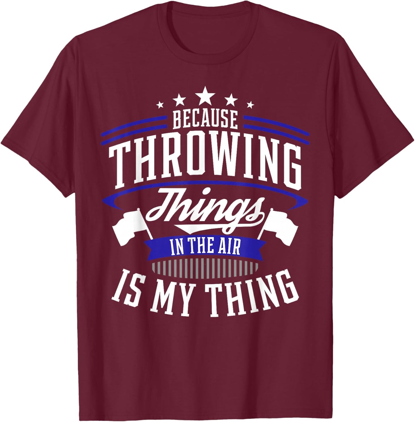 Winter Guard Color Guard Gift design Throwing Things Joke T-Shirt - T-Shirt | Maroon