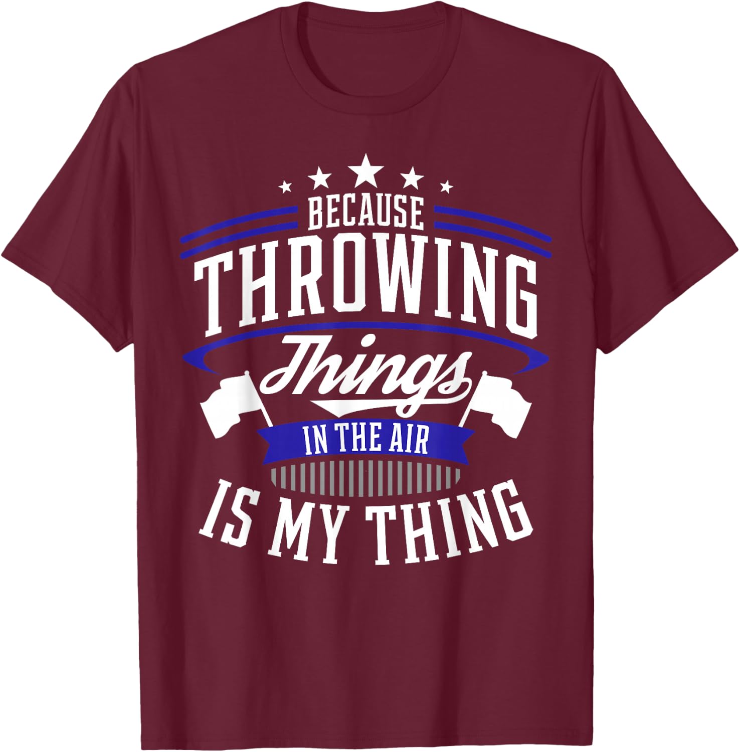Winter Guard Color Guard Gift design Throwing Things Joke T-Shirt - T-Shirt | Maroon
