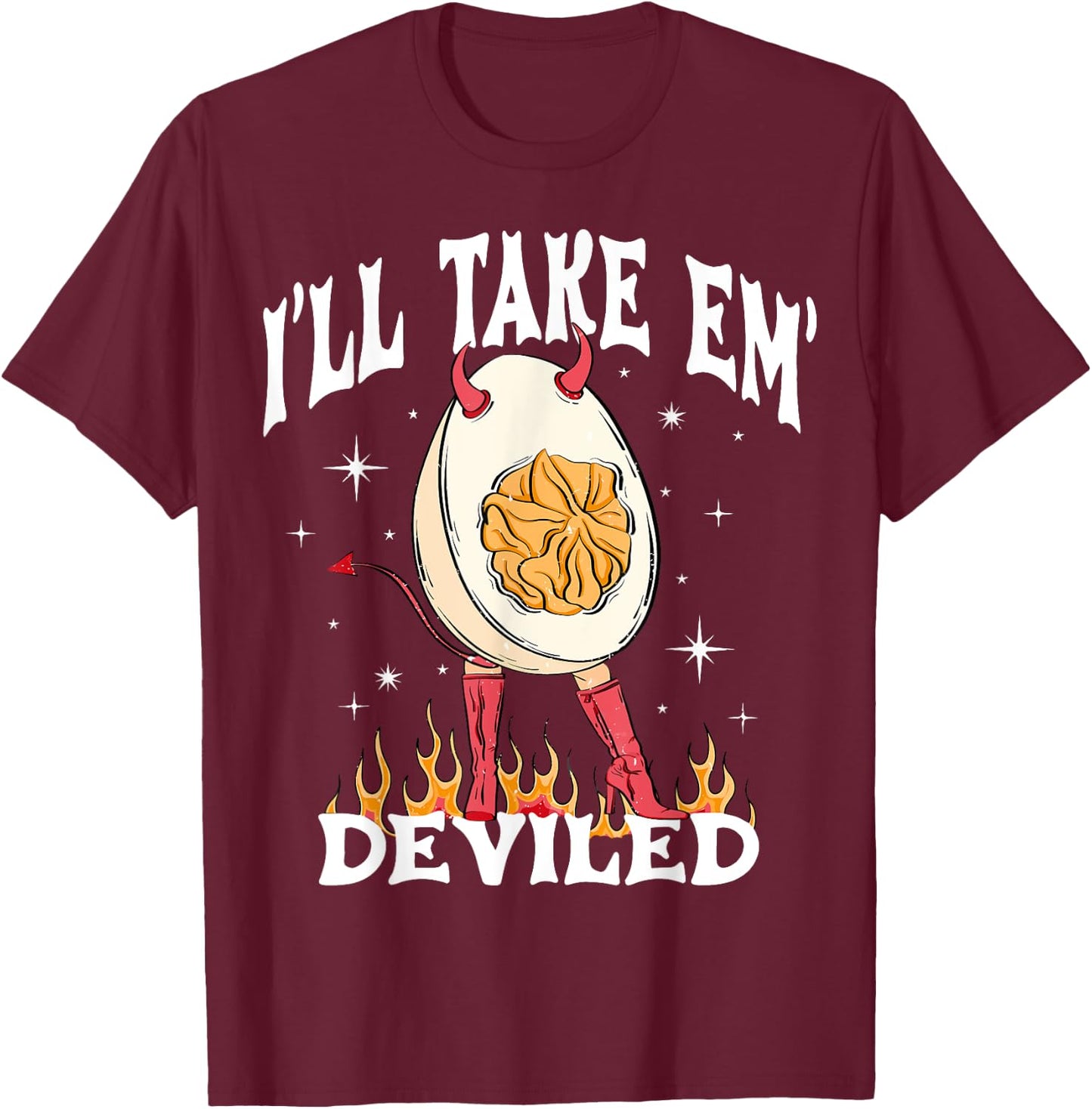 I'll Take 'Em Deviled Autumn Thanksgiving Funny Deviled Eggs T-Shirt - T-Shirt | Maroon