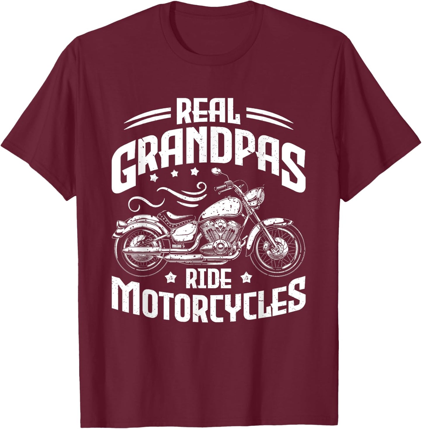 Real Grandpas Ride Motorcycles Funny Motorcycle Lover Biker T-Shirt - T-Shirt | Maroon