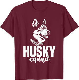 Husky Squad Lover Huskies Dog Owner Husky T-Shirt - T-Shirt | Maroon