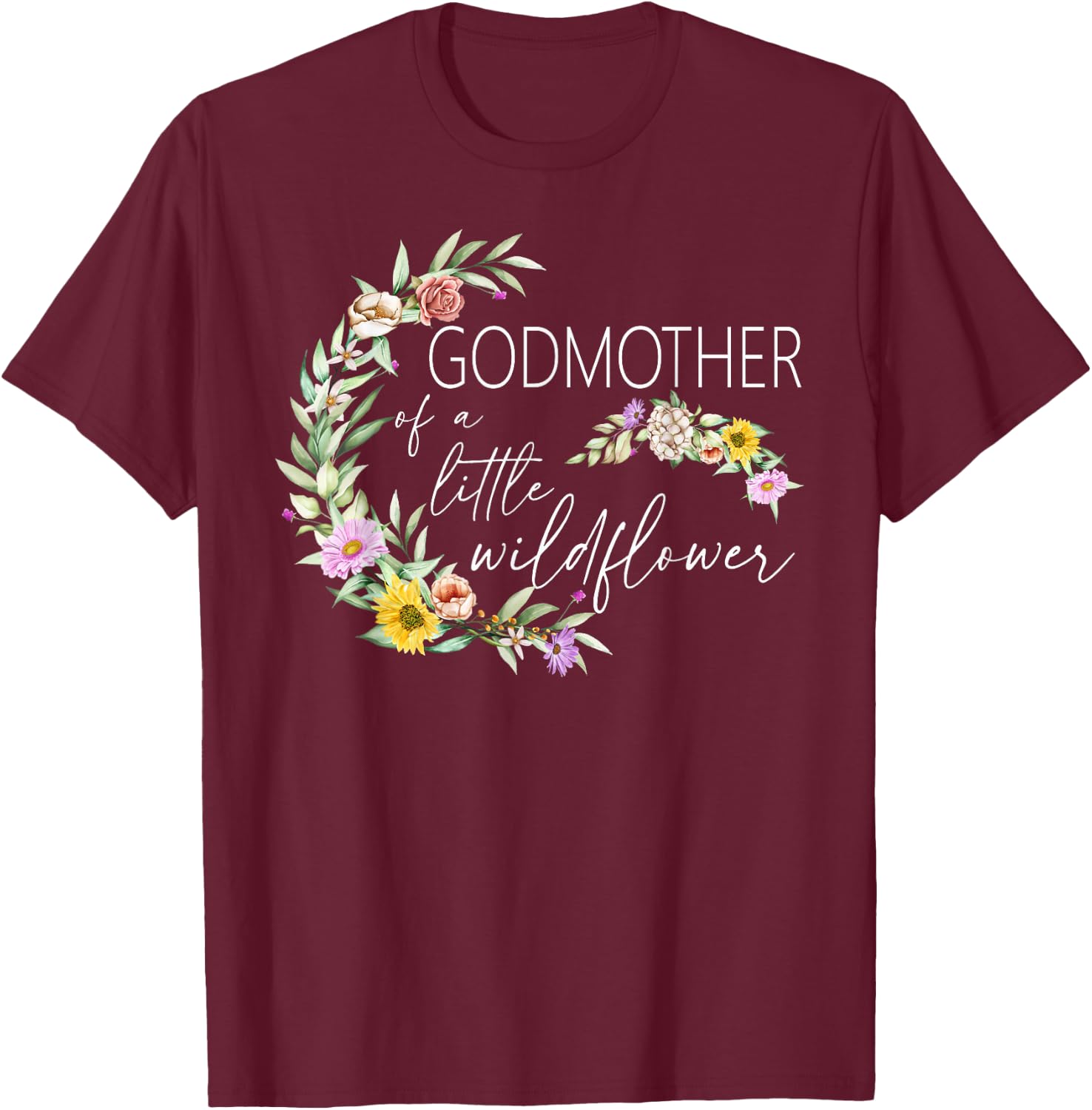 Godmother Of The Little Wildflower Birthday Party Baby T-Shirt - T-Shirt | Maroon