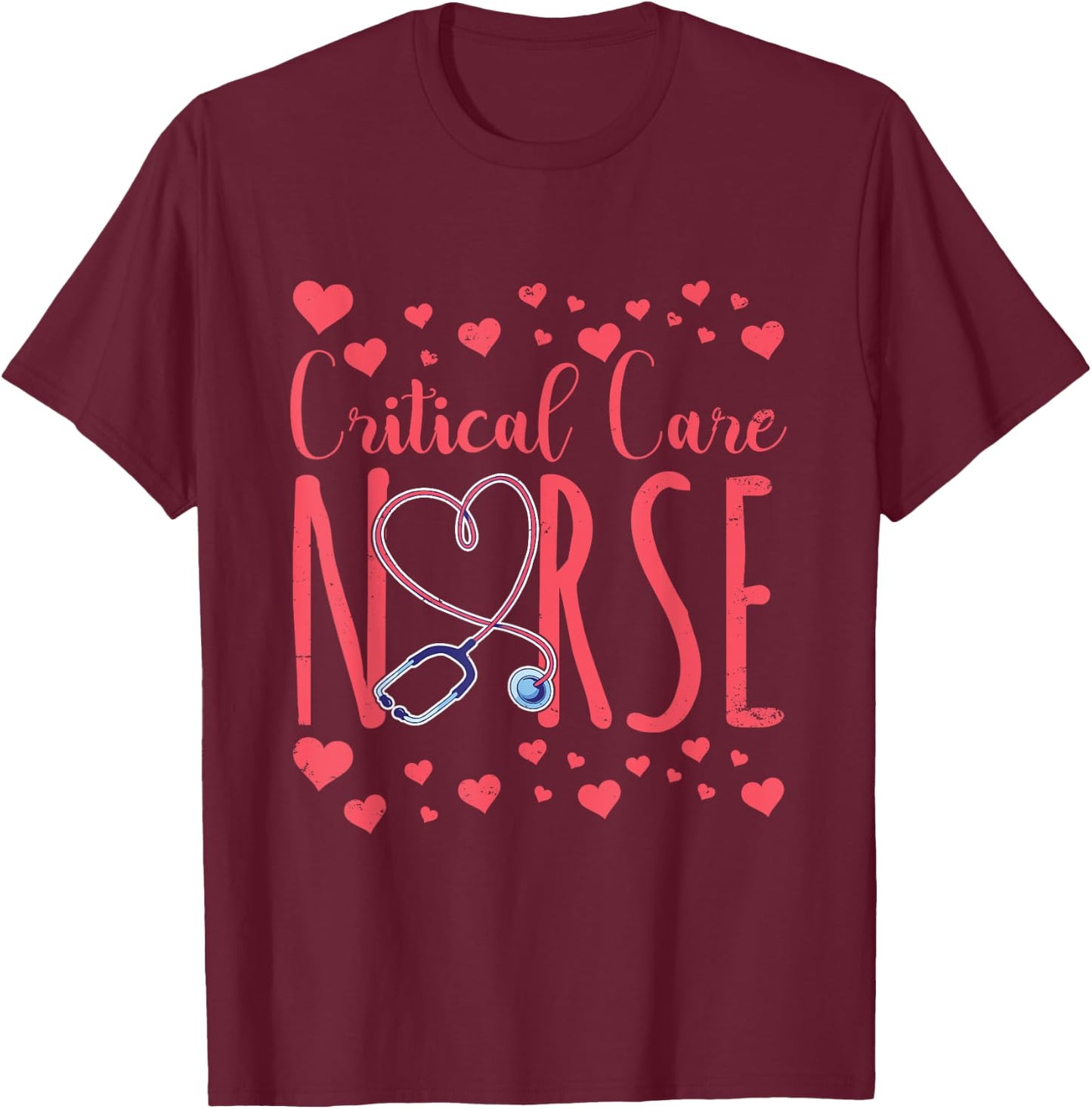 Critical Care Nurse Nurses Icu Nursing Critical Care Nurse T-Shirt - T-Shirt | Maroon