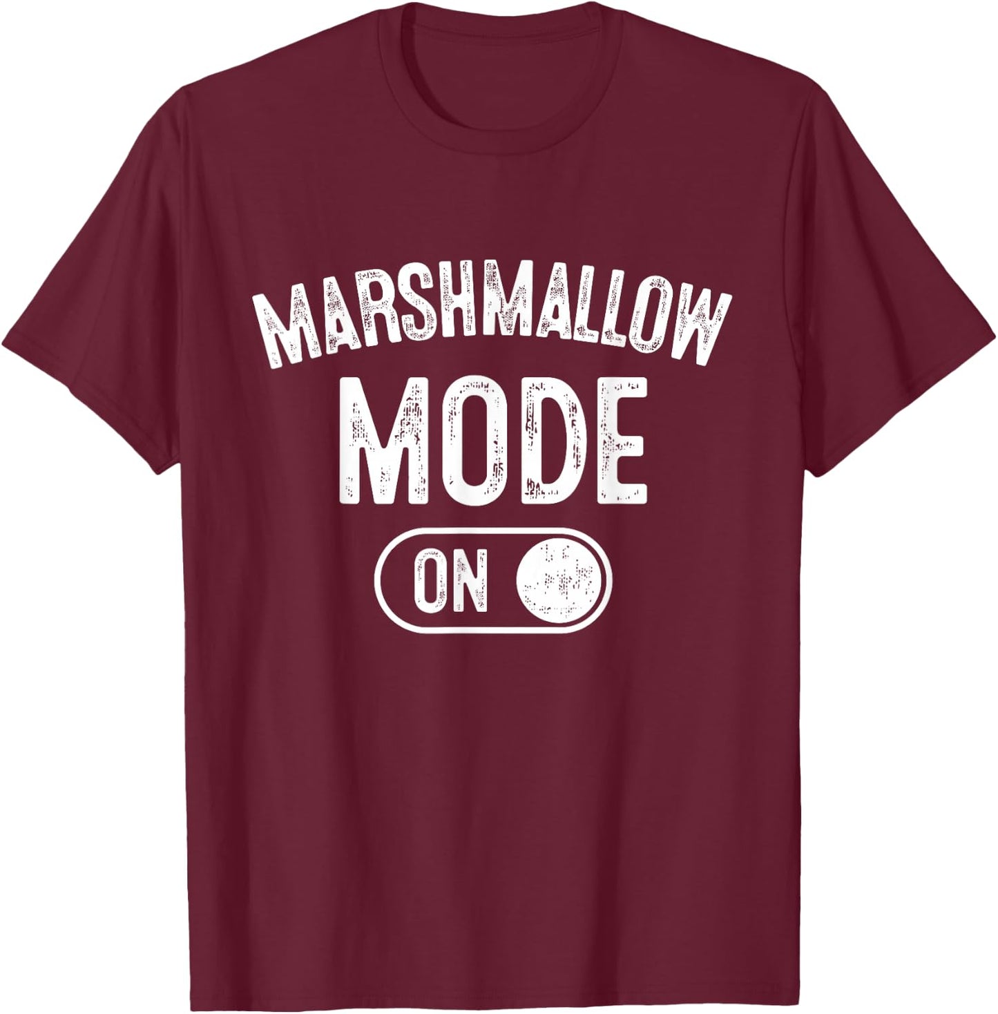 Marshmallow Mode On Costume Funny Baker Gift Candy Maker T-Shirt - T-Shirt | Maroon