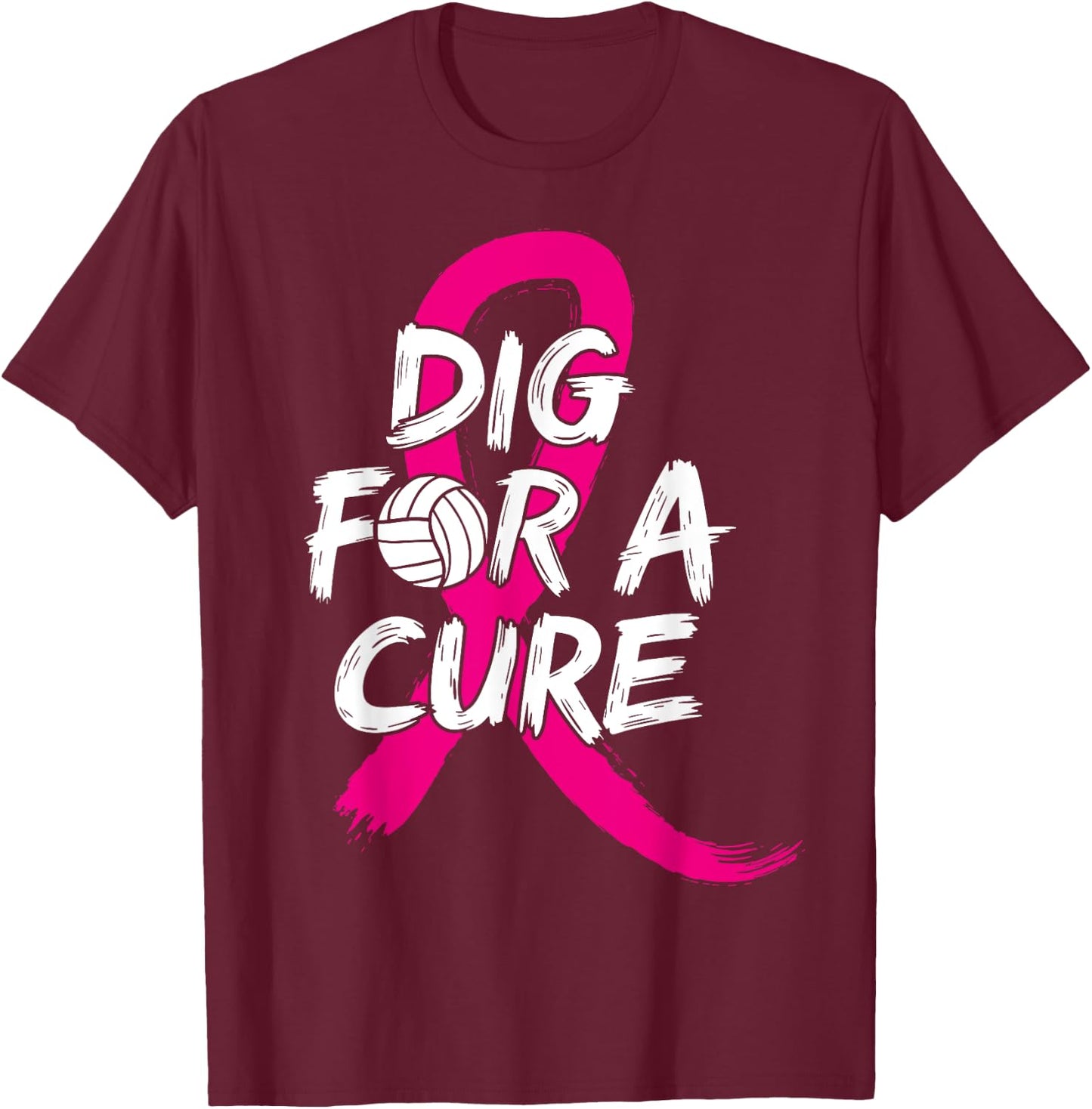 Dig For A Cure Breast Cancer Awareness Volleyball Pink T-Shirt - T-Shirt | Maroon