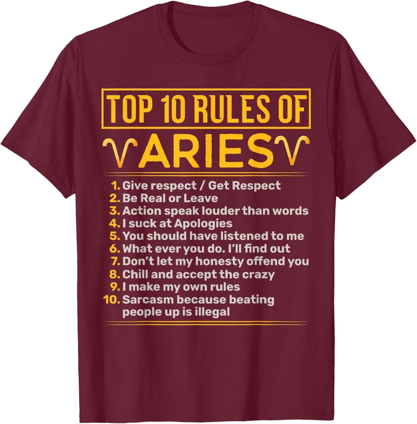 Top 10 Rules Of Aries Ram Astrology Sign Birthday T-Shirt - T-Shirt | Maroon