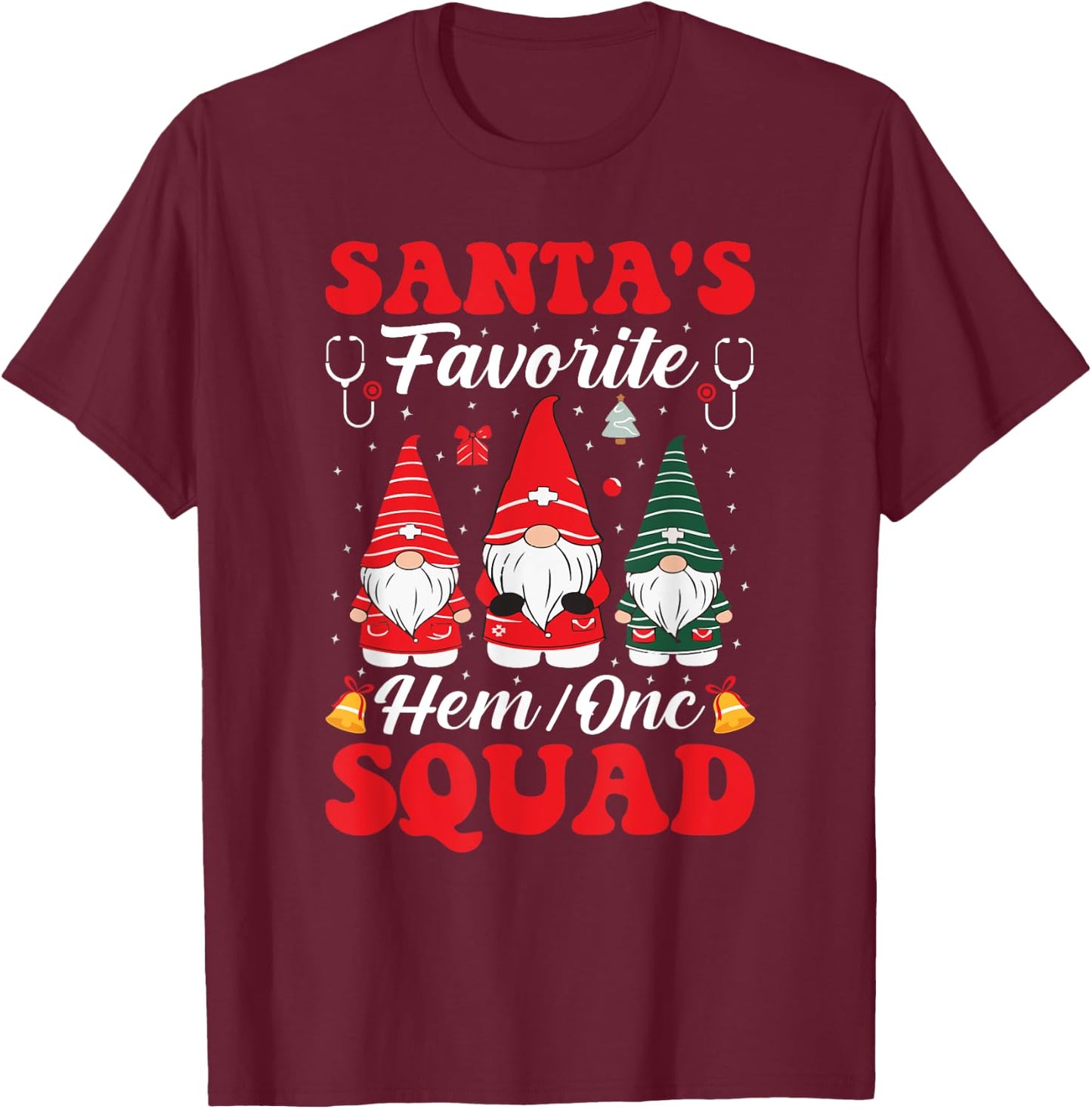 Santa's Favorite Hem Onc Squad Oncology Hematology Nurse T-Shirt - T-Shirt | Maroon
