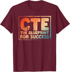 CTE Teacher Middle School High School Teach Career Men Women T-Shirt - T-Shirt | Maroon