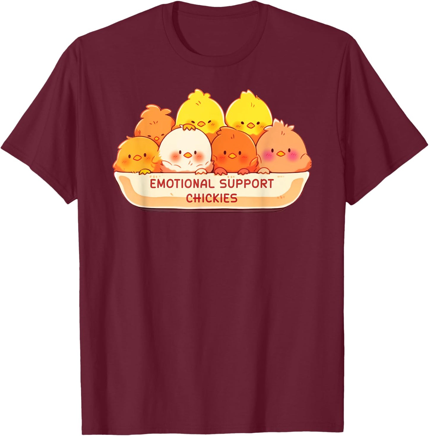 Emotional Support Chickies Cute Kawaii Fruit Cup T-Shirt - T-Shirt | Maroon