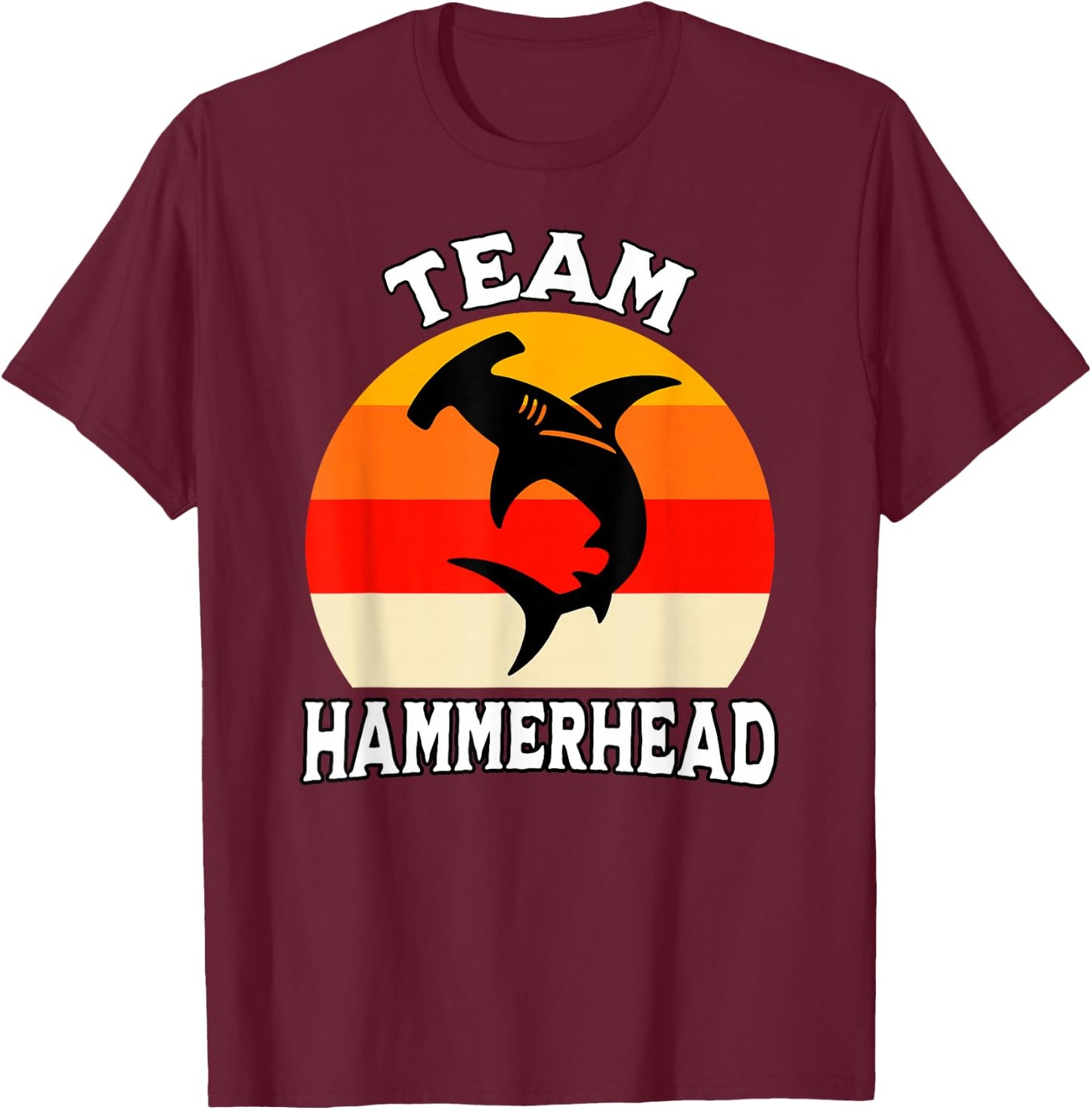 Hammerhead Shark Team Hammerhead Shark T-Shirt - T-Shirt | Maroon