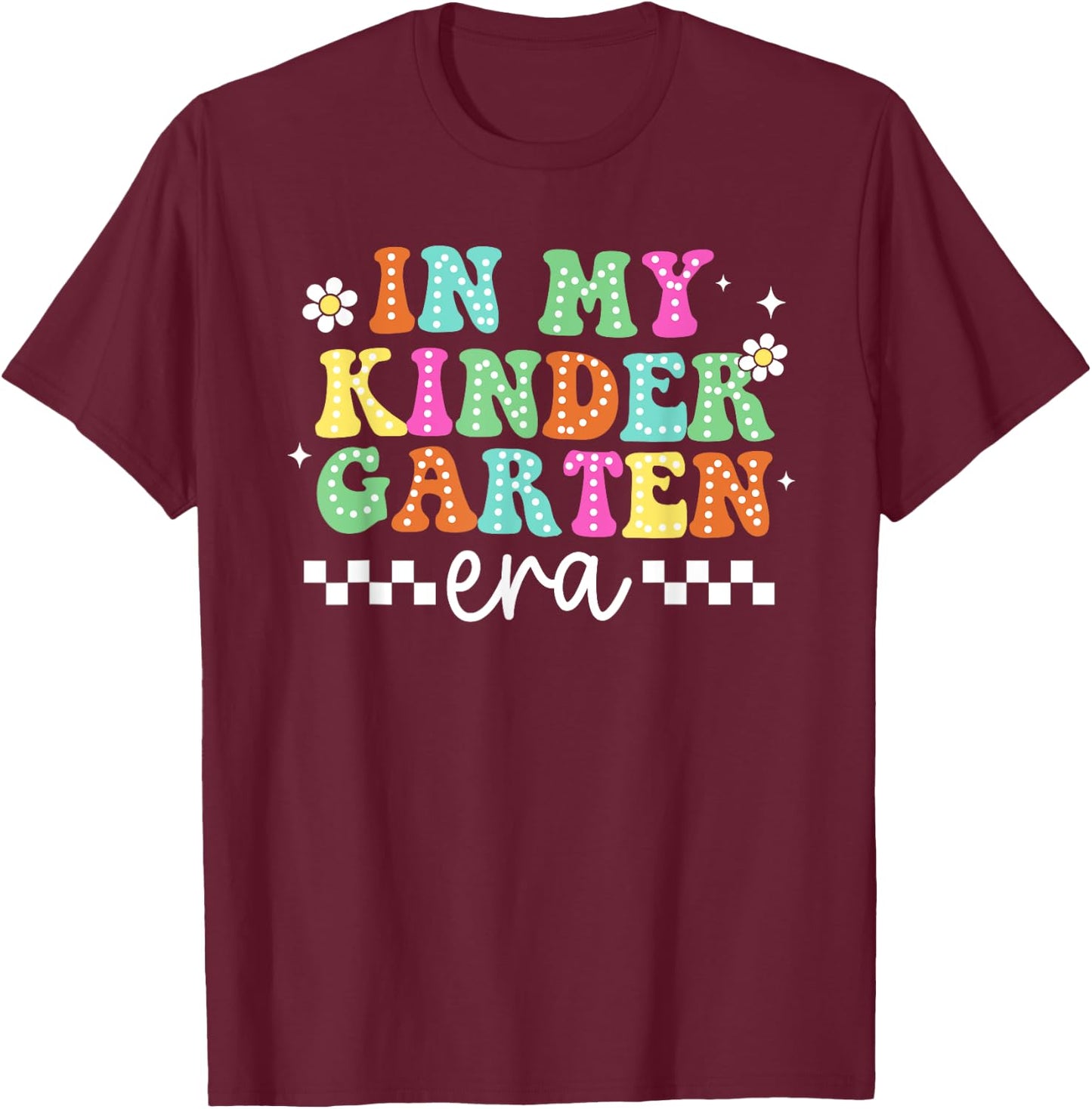 In My Kindergarten Era Groovy Kindergarten Back To School T-Shirt - T-Shirt | Maroon