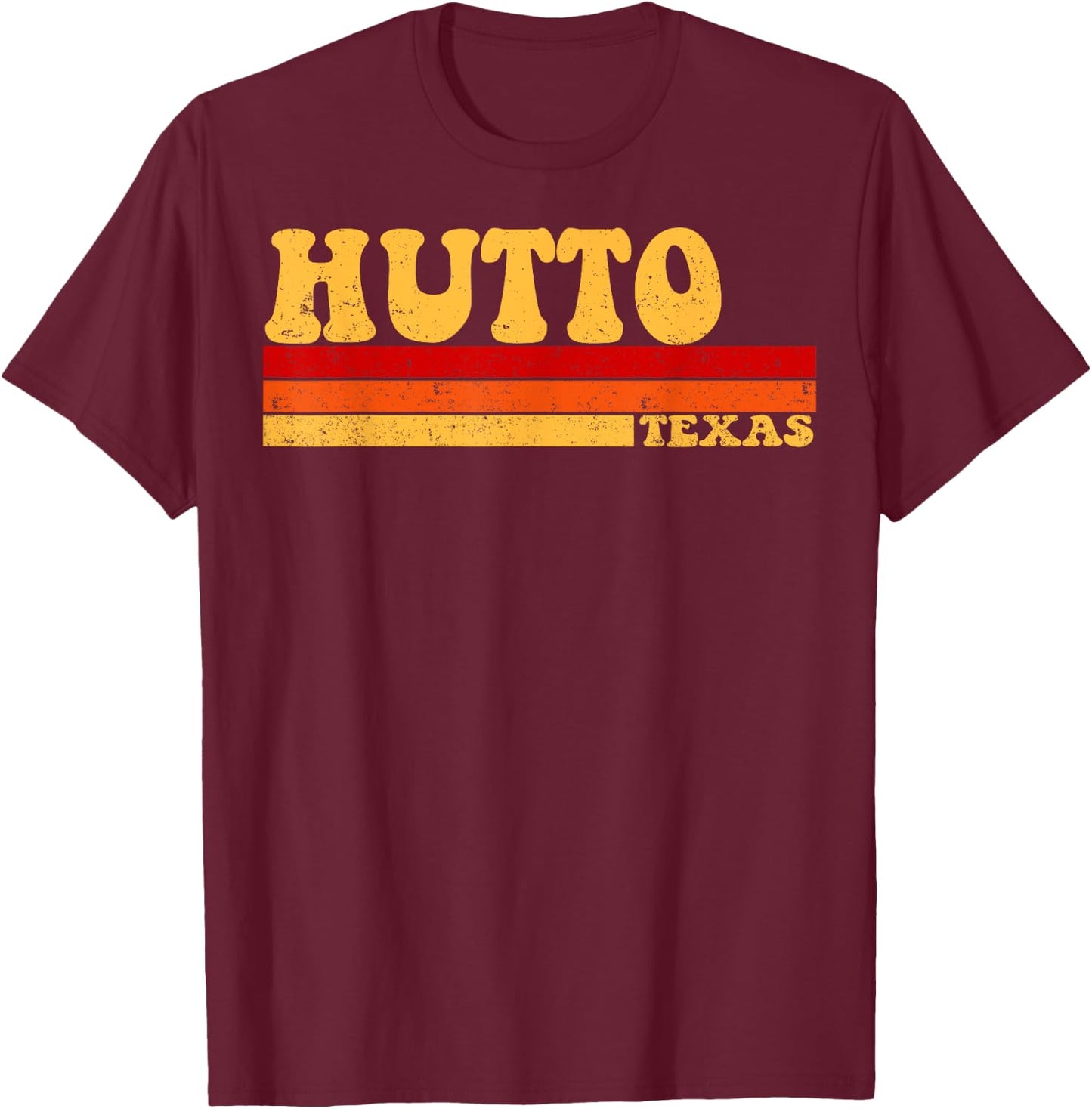 HUTTO Texas City Vintage Roots Retro Design 70s 80s T-Shirt - T-Shirt | Maroon