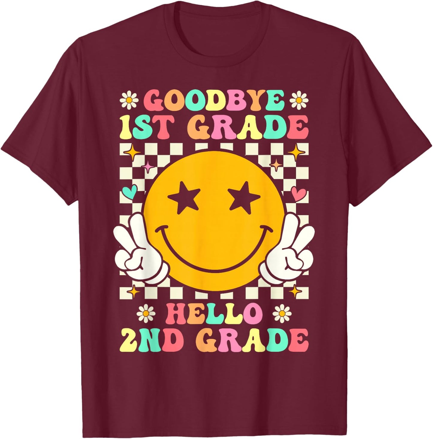 Groovy Goodbye 1st Grade Hello 2nd Grade Graduation T-Shirt - T-Shirt | Maroon