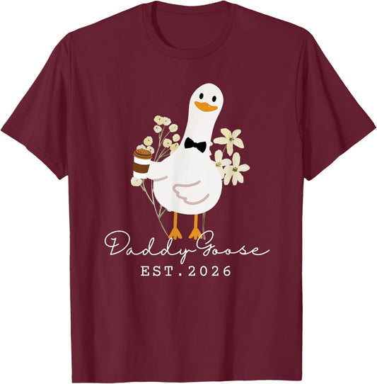 Daddy Goose EST 2026 Funny New Silly Goose Dad T-Shirt - T-Shirt | Maroon