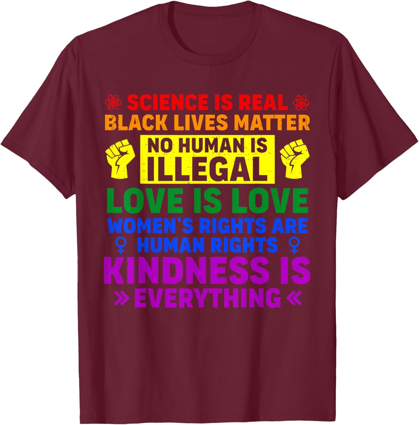 Science Kindness Equality Rainbow LGBT Gay Pride Human Right T-Shirt - T-Shirt | Maroon
