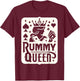 Rummy Queen Card Player Gin Rummy T-Shirt - T-Shirt | Maroon