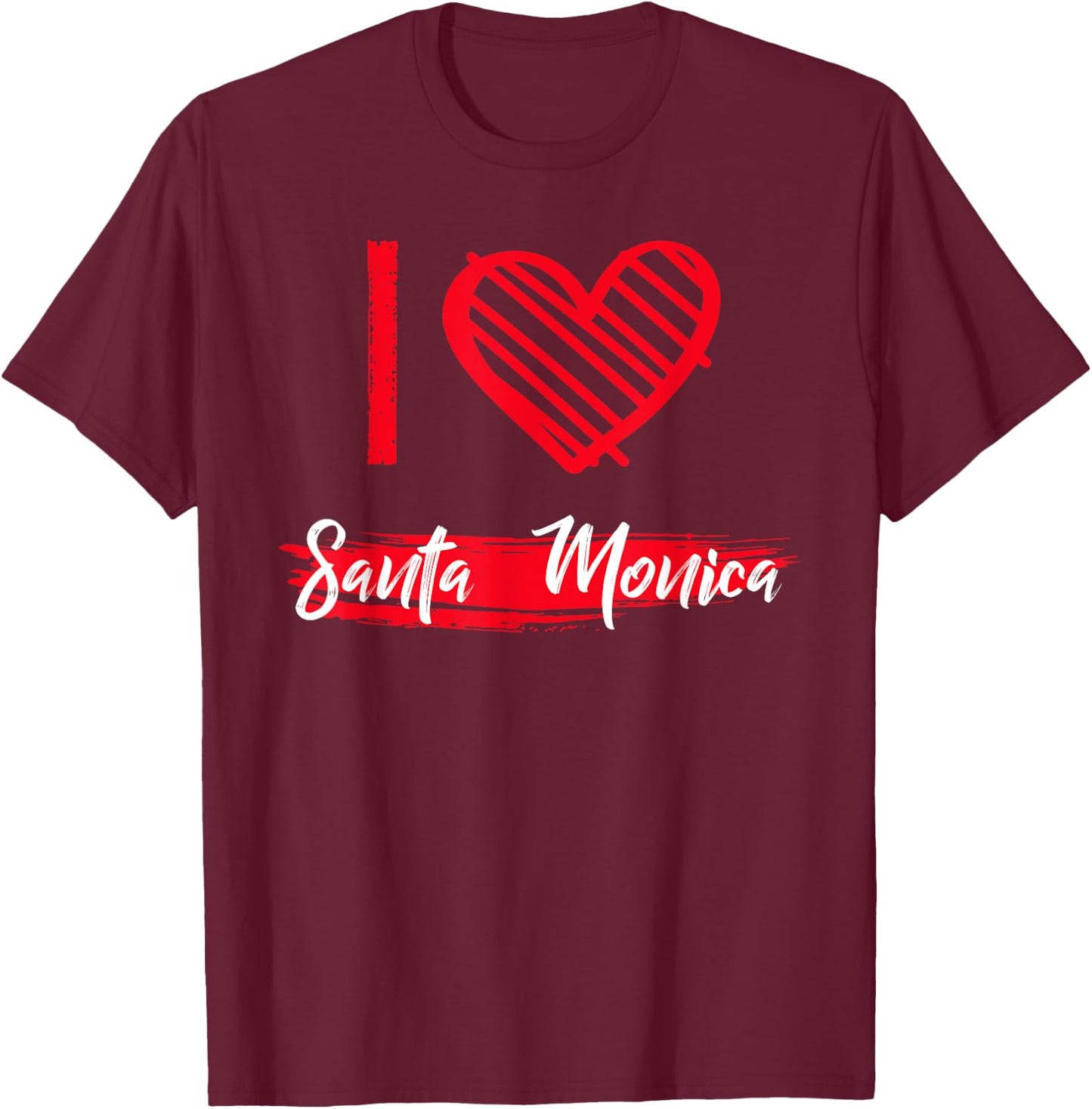 I Love Santa Monica I Heart Santa Monica T-Shirt - T-Shirt | Maroon