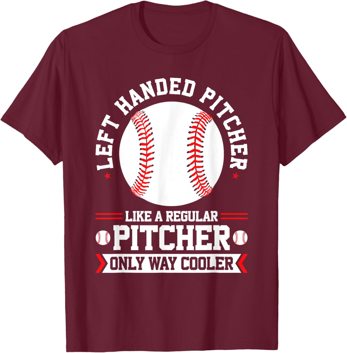 Lefty Baseball Southpaw Left Handed Pitcher T-Shirt - T-Shirt | Maroon