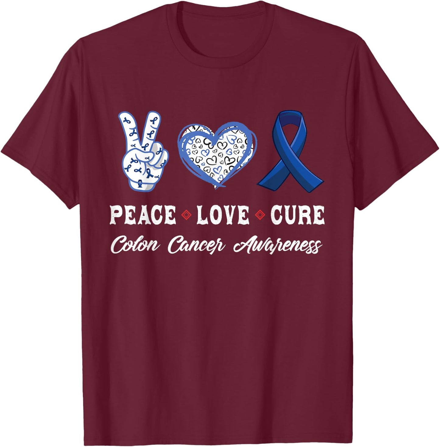 Peace Love cure Colon Cancer awareness men women Kids T-Shirt - T-Shirt | Maroon