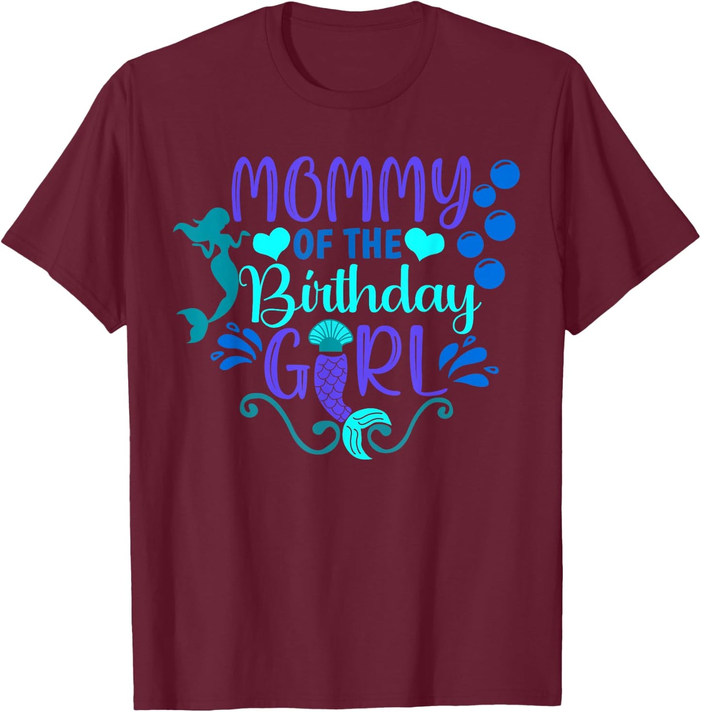 Mommy Of The Birthday Mermaid Girl Bday Party Squad Family T-Shirt - T-Shirt | Maroon