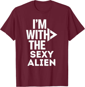 I'm With The Sexy Alien Funny Costume Couples Matching T-Shirt - T-Shirt | Maroon